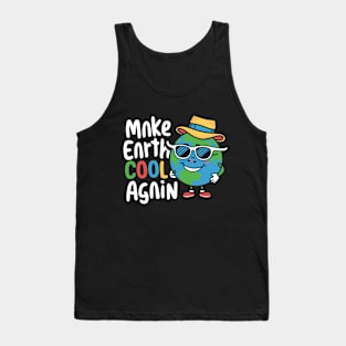 Make Earth Cool Again, Earth Day Design Tank Top